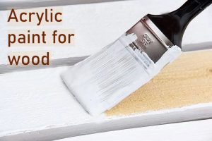 Acrylic paint for wood