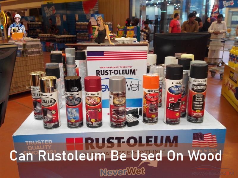 Can Rustoleum Be Used On Wood