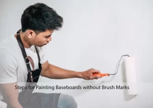 How To Paint Baseboards Without Brush Marks; Steps for Painting Baseboards without Brush Marks; Which Brush Do You Use To Paint Baseboards; Tips  for Painting Baseboards without Brush Marks; How Do I Get A Smooth Finish On My Trim; How Do I Stop Trim Brush Stro; 