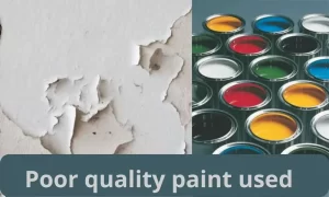 Poor quality paint used