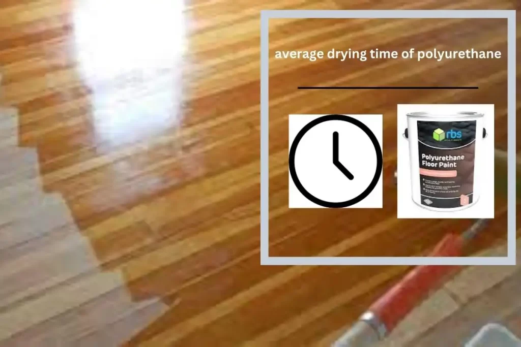 What is the average drying time of polyurethane